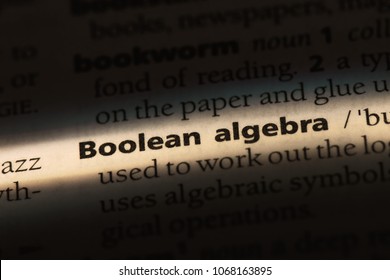 Boolean Algebra Word In A Dictionary. Boolean Algebra Concept.