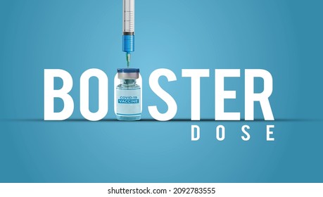 Booster Dose COVID-19 Text. Third booster shots vaccine after primer dose. Booster injection to increase immunity or COVID-19 vaccine booster dose concept. - Shutterstock ID 2092783555