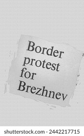 Border protest for Brezhnev - news story from 1973 UK newspaper headline article title pencil sketch