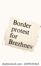 Border protest for Brezhnev - news story from 1973 UK newspaper headline article title in sepia