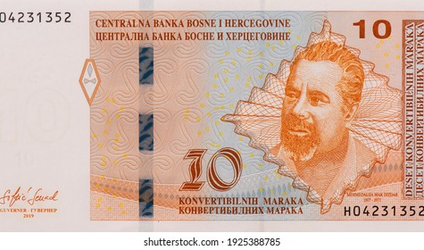 The Bosnian-Herzegovinian And Yugoslav Poet Mehmedalija Mak Dizdar (1917-1971). Portrait From Bosnia  Herzegovina 10 Maraka 2008 Banknotes.