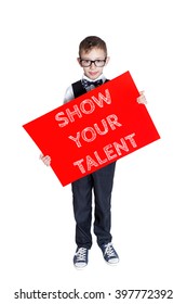 Boy Holding A Red Banner With Text Show Your Talent Isolated On White Background