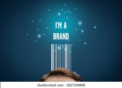 I Am A Brand - Business Model And Marketing With Personal Branding Concept.