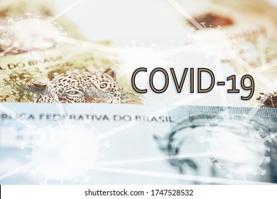 Brazilian Money With The Word COVID 19, Macro And Close Up Of 100 And 50 Reais Banknotes. Concept Of Problems In The Brazilian Economy. Health Crisis In Brazil