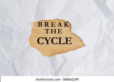 Break The Cycle Concept.