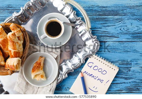 Breakfast Tea Croissant Notes Good Morning Food And Drink Stock