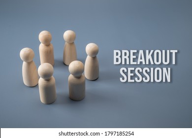 Breakout session concept. Wooden figure circle with text. - Shutterstock ID 1797185254