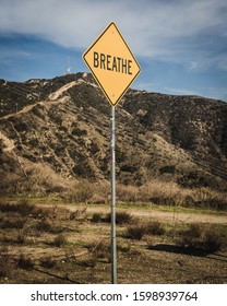 Breathe Sign Los Angeles Verdugo Mountains