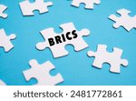 BRICS word alphabet letters on puzzle. "BRICS" is the acronym denoting the emerging national economies of Brazil, Russia, India, China and South Africa