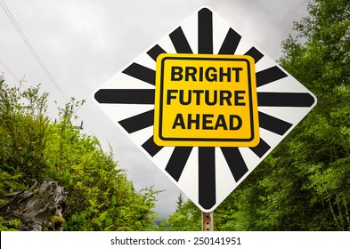 Bright Future Ahead Conceptual Sign