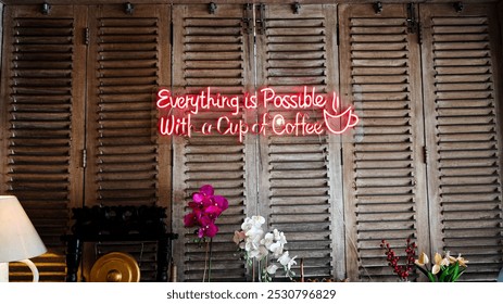 Bright Neon Coffee Quote on Wooden Shuttered Wall with Orchids in a Cozy Cafe Setting - Powered by Shutterstock