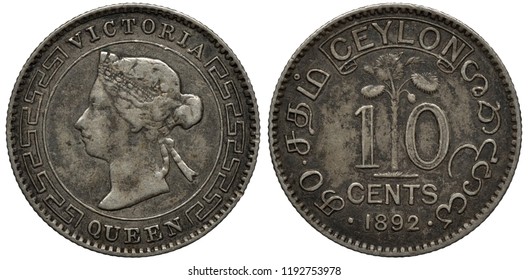 British Ceylon Silver Coin 10 Ten Cents 1892, Head Of Queen Victoria Within Ornament, Palm Tree Divides Denomination, Date Below,