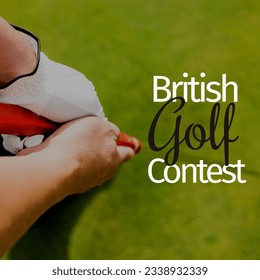 British golf contest text over caucasian man wearing golf gloves playing golf at course. digital composite, sport, sportsperson, competition, match and traditional sport concept. - Powered by Shutterstock