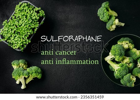 Broccoli cabbage and sprouts rich in sulforaphane - a phytochemical with anti cancer and anti inflammation action