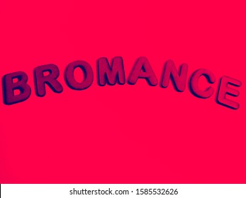 Bromance Word Written On Pink Colour Abstract Background 