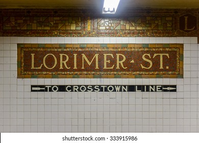 Brooklyn, New York - October 22, 2015: Lorimer Street Subway Station Sign On The L Train Line In Williamsburg Brooklyn In The NYC Subway System.