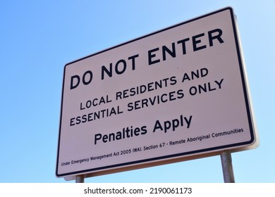 BROOME, WA - JULY 15 2022:DO NOT ENTER Sign On Traditionally-owned Aboriginal Australians Community Land.Indigenous Communities In Remote Australia Are Isolated Towns With Basic Facilities.