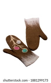 Brown Mittens Made Of Felted Wool On A White Background