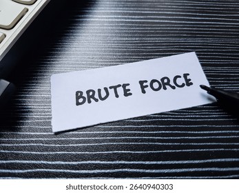 Brute force writting on table background.