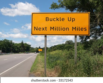 Buckle Up Next Million Miles Highway Sign.