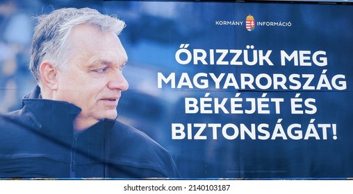 Budapest, Hungary - March 24, 2022: "Let's preserve the peace and security of Hungary!" fidesz propaganda parliamentary election campaign poster with picture of Prime Minister Viktor Orban