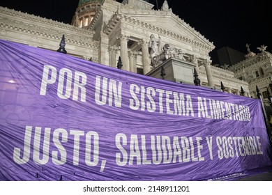 Buenos Aires, Argentina; April 22, 2022: Earth Day Demonstration, Banner In Front Of The National Congress About Ecology And Sustainability: For A Fair, Healthy And Sustainable Food System.