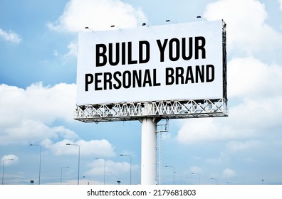 Build Your Personal Brand Text Message On Signboard With Blue Sky