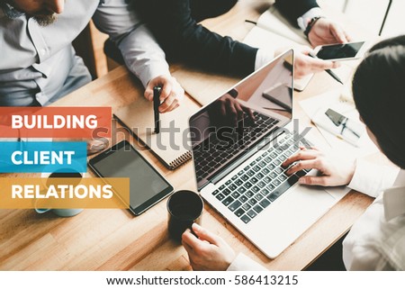 BUILDING CLIENT RELATIONS CONCEPT