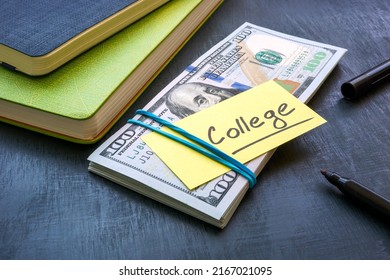 Bundle Of Money With The Inscription College. Tuition Payment.