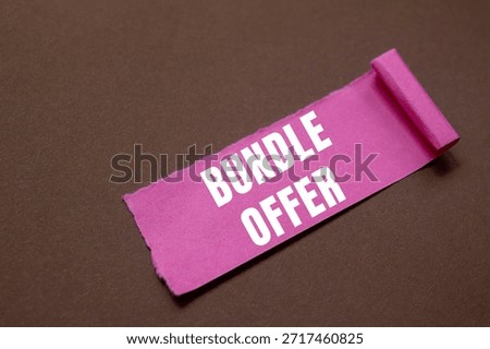 Bundle Offer message written on ripped torn paper background. Conceptual Bundle Offer symbol. Copy space.