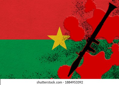 Burkina Faso Flag And Black RPG-7 Rocket-propelled Grenade Launcher In Red Blood. Concept For Terror Attack Or Military Operations With Lethal Outcome. Dangerous Projectile Weapon Usage