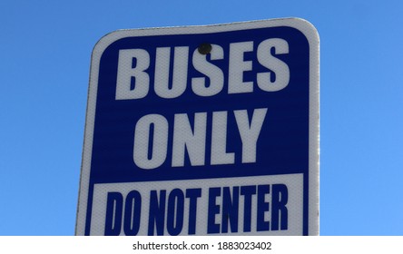 BUSES ONLY DO NOT ENTER SIGN