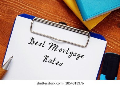 Business Concept About Best Mortgage Rates With Inscription On The Page.
