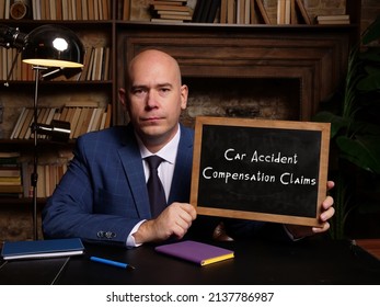 Business Concept About Car Accident Compensation Claims With Inscription On Chalkboard.
