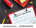 Business concept about CASUALTY INSURANCE with sign on the financial document 
