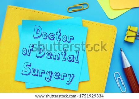 Business concept about Doctor of Dental Surgery (DDS) with inscription on the piece of paper.