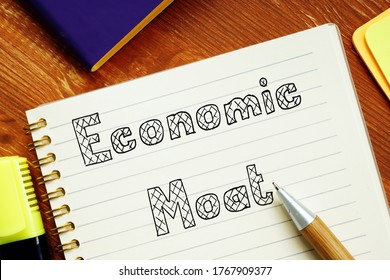 Business Concept About Economic Moat With Phrase On The Piece Of Paper.