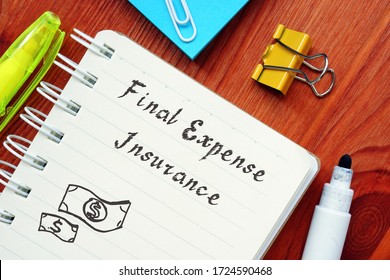 Business Concept About Final Expense Insurance Definition With Inscription On The Sheet.