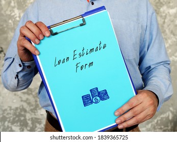 Business Concept About Loan Estimate Form With Phrase On The Piece Of Paper.
