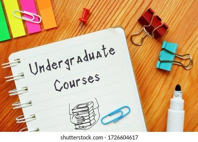 Business Concept About Undergraduate Courses With Phrase On The Page.