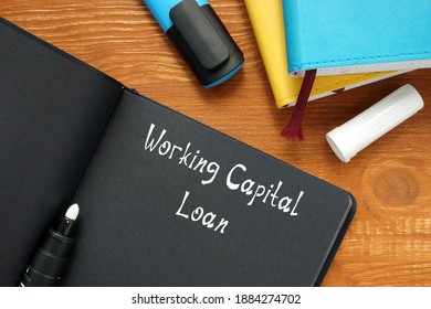 Business Concept About Working Capital Loan With Phrase On The Page.
