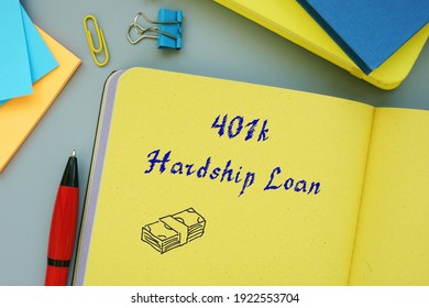 Business Concept Meaning 401k Hardship Loan With Sign On The Piece Of Paper.
