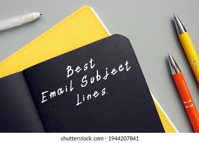 Business Concept Meaning Best Email Subject Lines With Phrase On The Sheet.
