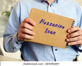 Business Concept Meaning Mezzanine Loan With Phrase On The Piece Of Paper.
