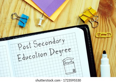 Business Concept Meaning Post Secondary Education Degree With Sign On The Page.