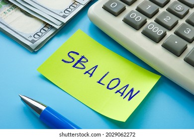 Business Concept Meaning SBA LOAN Small Business Administration With Phrase On The Piece Of Paper. 
