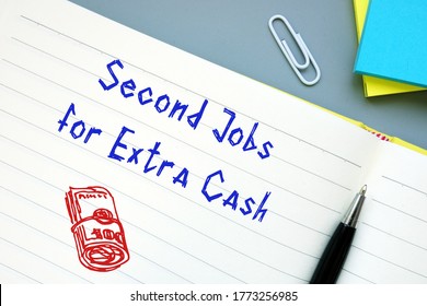 Business Concept Meaning Second Jobs For Extra Cash With Sign On The Page.