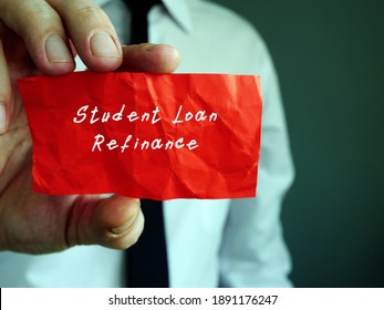 Business Concept Meaning Student Loan Refinance With Phrase On The Page.
