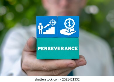 Business Concept Of Perseverance. Patience Persistence Success.