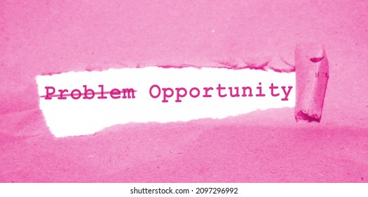 Business Concept: With Word Problem Strikeout And Opportunity Instead Words Under Brown Torn Paper